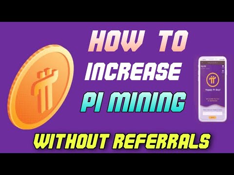 How do I mine more Pi coins? | Pi Network