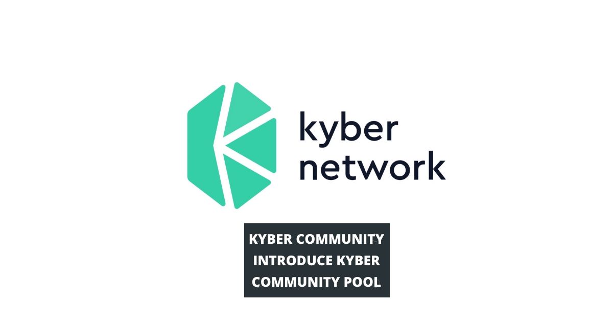 A Beginner’s Guide to the Kyber Network: Complete Review - bitcoinlove.fun