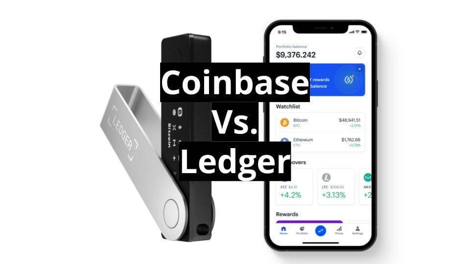 Ledger Wallet vs Coinbase: Which Crypto Wallet is better?