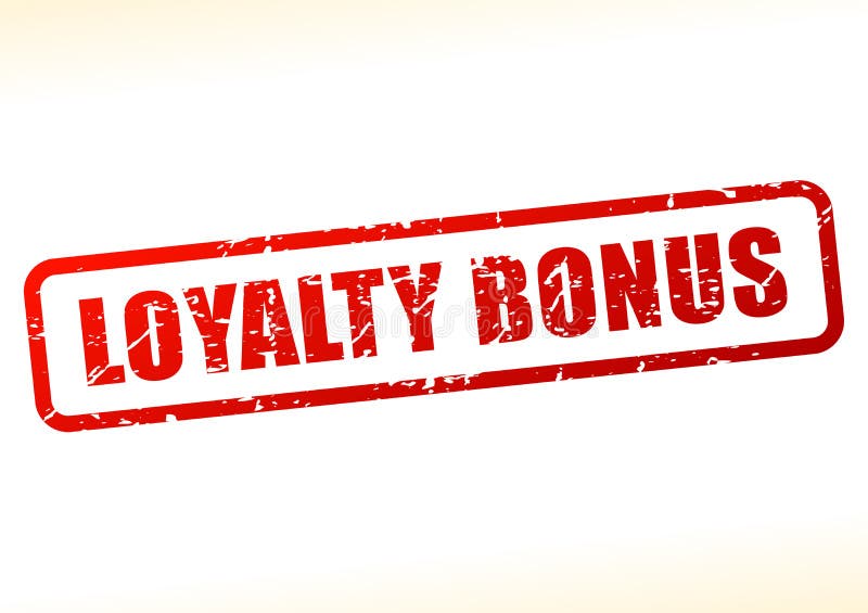 What is a loyalty bonus?