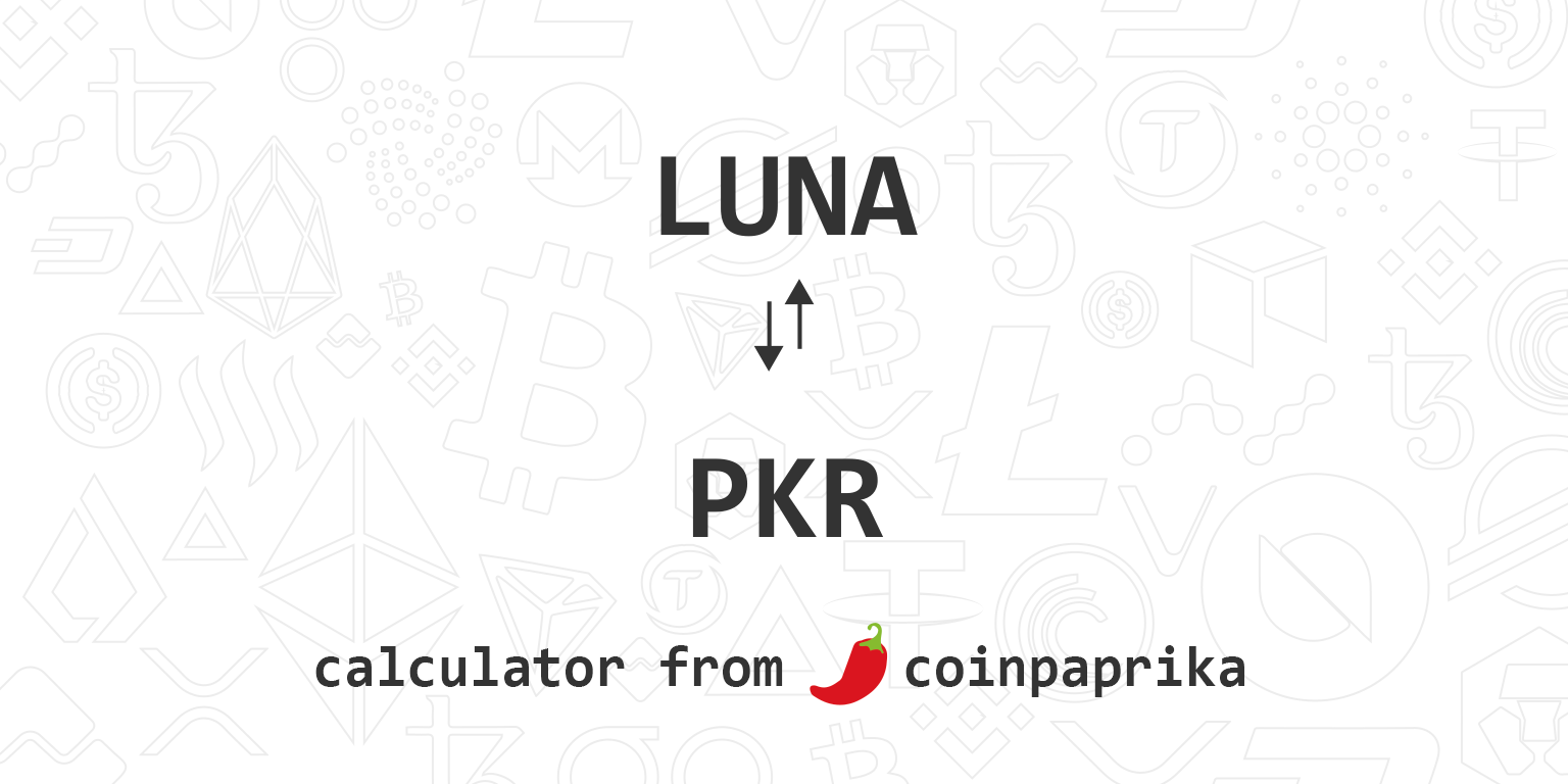 1 LUNA to PKR - Terra to Pakistani Rupees Exchange Rate