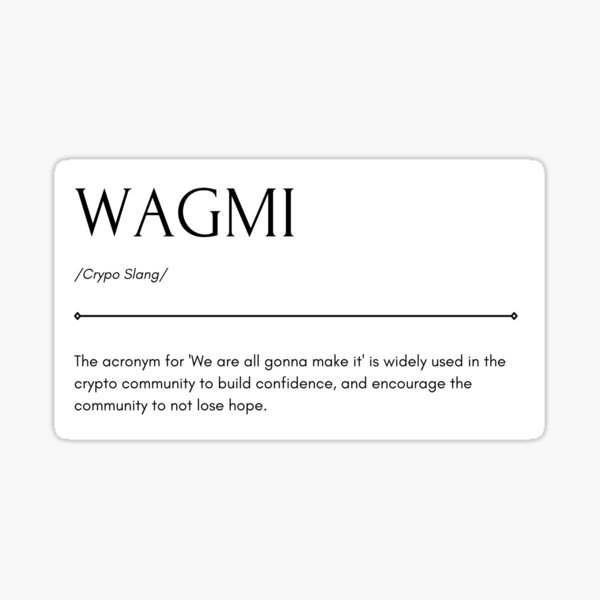 WAGMI Meaning Explained: The Acronym for Crypto Optimists