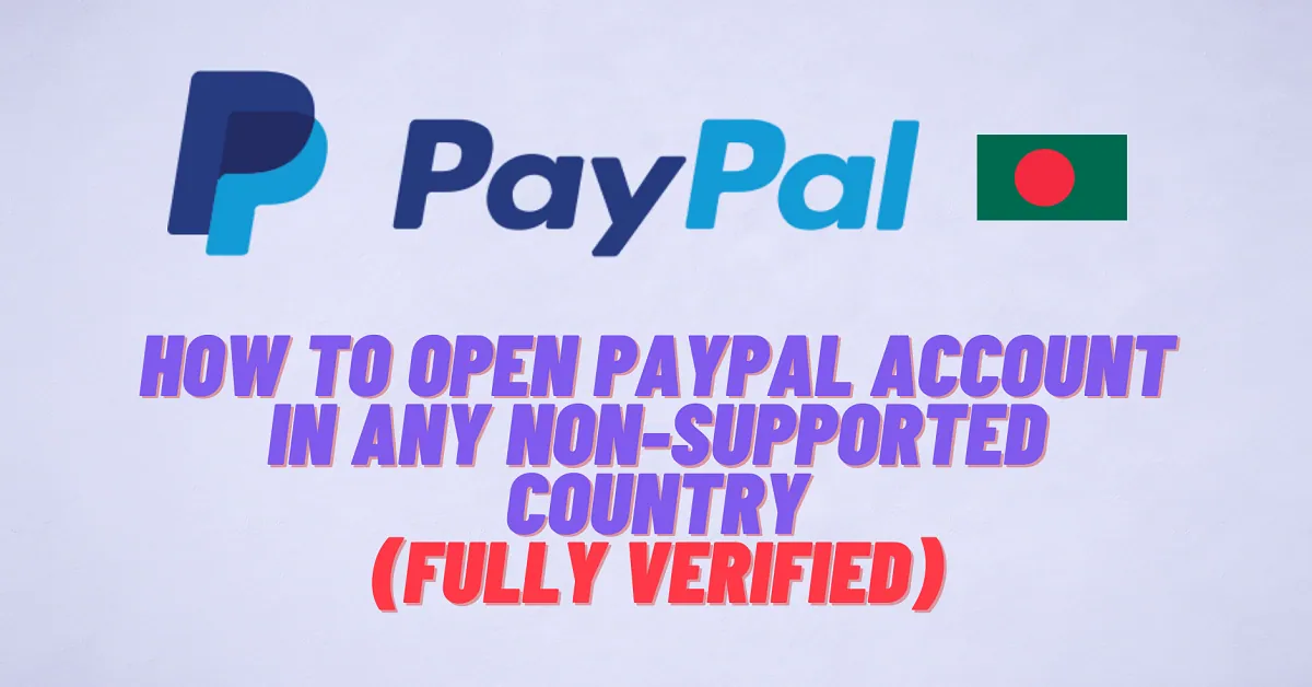 How Can I Open Paypal Account In Bangladesh