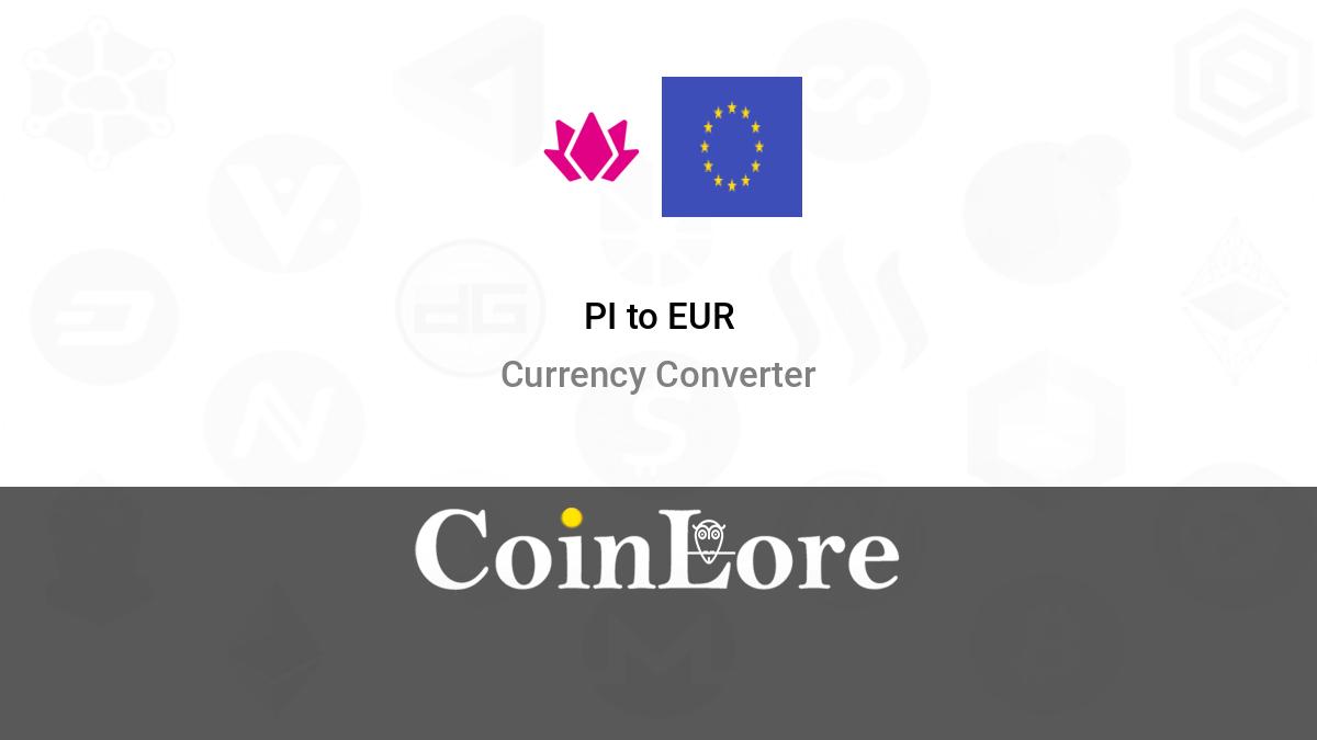 Convert 1 PI to EUR (1 Plian to Euro)