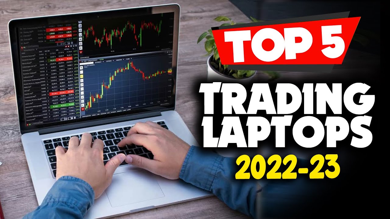 What Is the Best Laptop for Stock Trading Online?