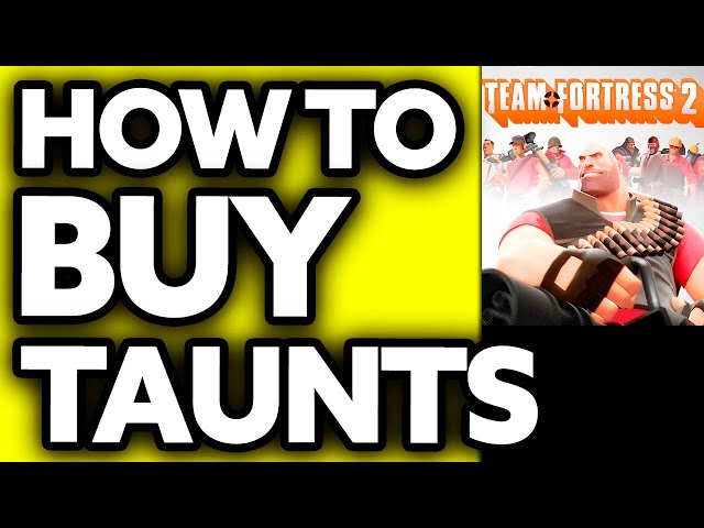 Cheapest place to buy taunts? :: Team Fortress 2 General Discussions