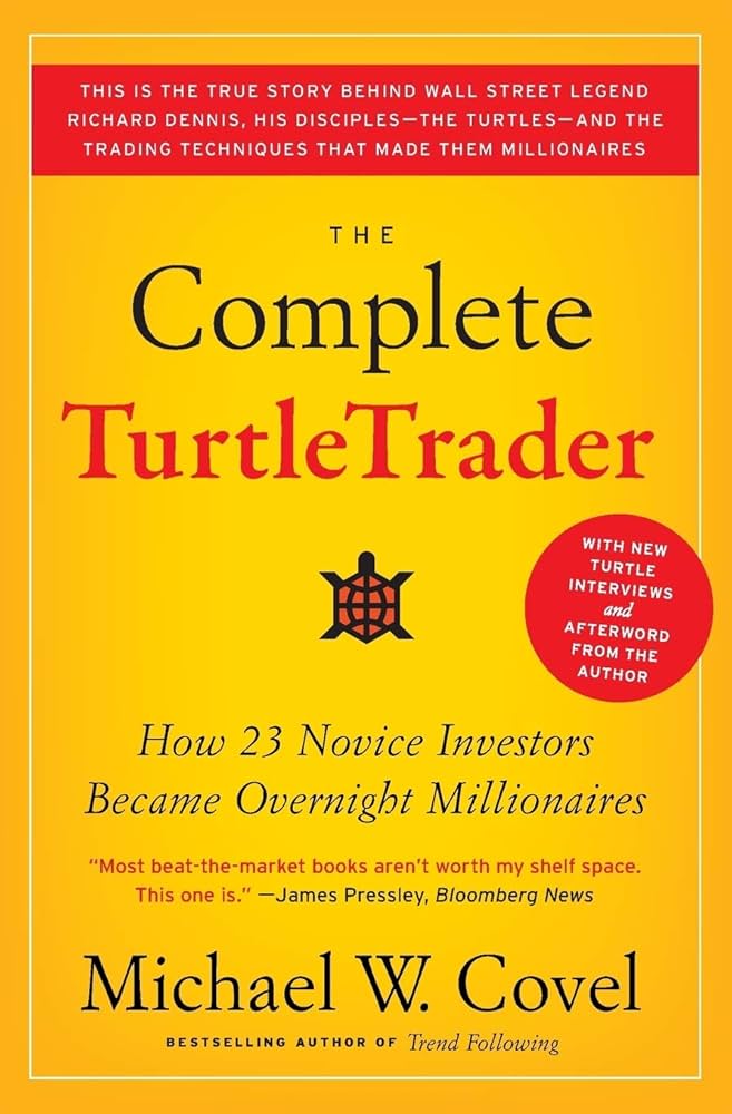 Complete Turtletrader : Covel, Michael W: bitcoinlove.fun: Books