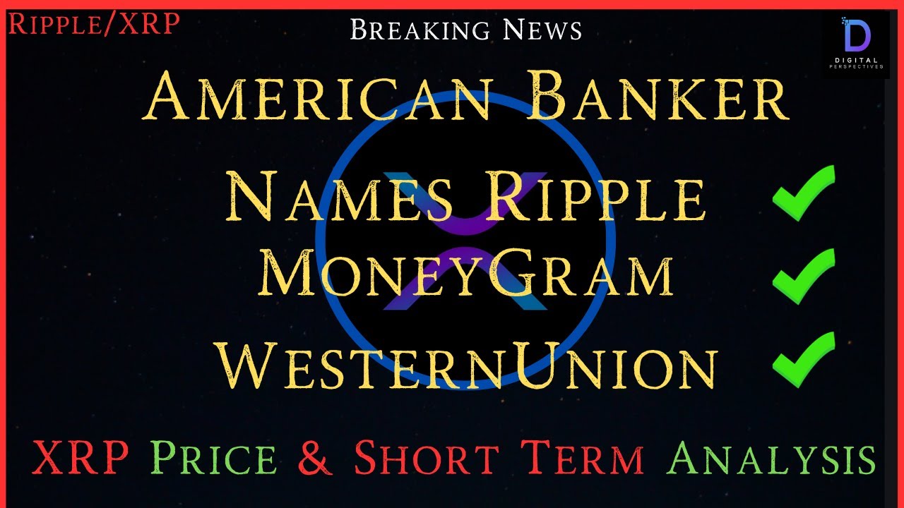 American Banker Names Ripple Alongside Western Union, Moneygram, as Big Money Transfer Providers