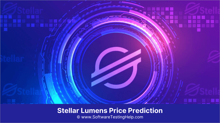 Stellar Price Prediction to | How high will XLM go?